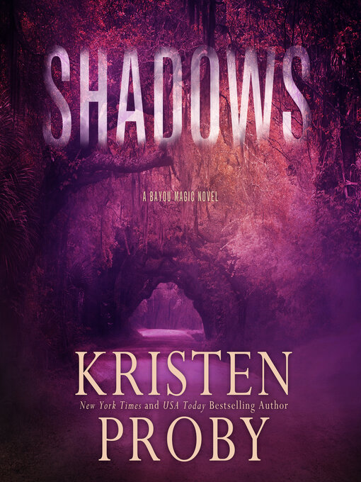 Title details for Shadows by Kristen Proby - Available